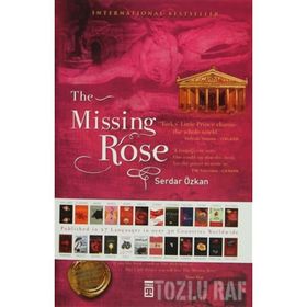 THE MISSING ROSE (CILTLI) - SERDAR ÖZKAN