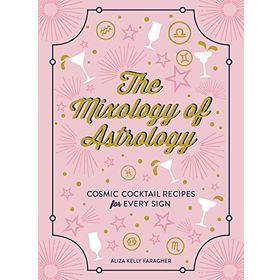 The Mixology of Astrology: Cosmic Cocktail Recipes for Every Sign