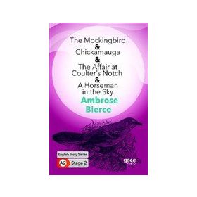 The Mockingbird Chickamauga The Affair At Coulter`s Notch A Horseman İn The Sky -Gece Kitaplığı