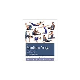 The Modern Yoga Bible - Christina Brown
