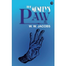 The Monkey's Paw - W. W. Jacobs