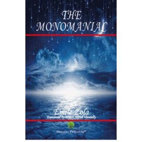The Monomaniac - Emile Zola