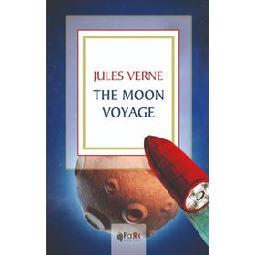The Moon Voyage - Jules Verne