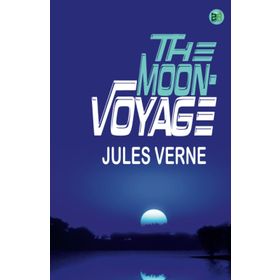 The Moon Voyage - Jules Verne