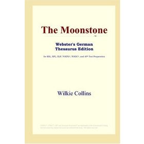 THE MOONSTONE - WILKIE COLLINS