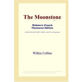 THE MOONSTONE - WILKIE COLLINS