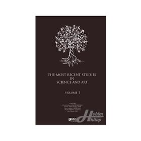 The Most Recent Studies In Science And Art - Volume 1 - Kolektif