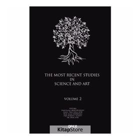 The Most Recent Studies In Science And Art - Volume 1 - Kolektif