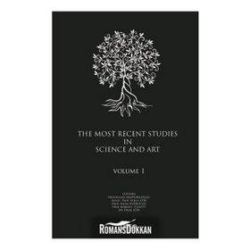 The Most Recent Studies In Science And Art - Volume 1 - Kolektif