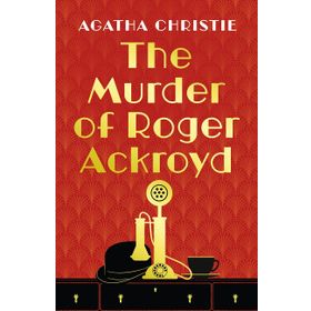 The Murder Of Roger Ackroyd - Agatha Christie
