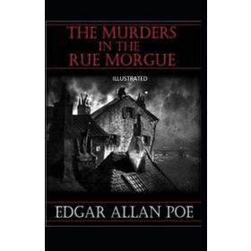 The Murders in the Rue Morgue - Edgar Allan Poe