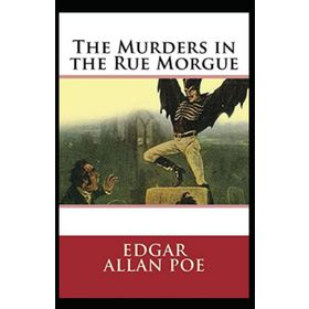 The Murders in the Rue Morgue - Edgar Allan Poe