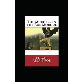 The Murders in the Rue Morgue - Edgar Allan Poe