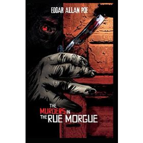 The Murders in the Rue Morgue - Edgar Allan Poe