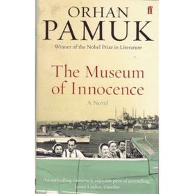 THE MUSEUM OF INNOCENCE - ORHAN PAMUK