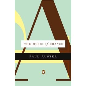 The Music Of Chance - Paul Auster