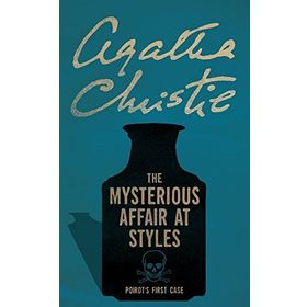 The Mysterious Affair At Styles - Agatha Christie