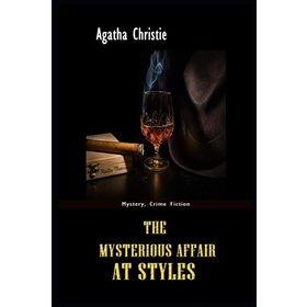 The Mysterious Affair At Styles - Agatha Christie