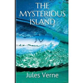The Mysterious Island - Jules Verne