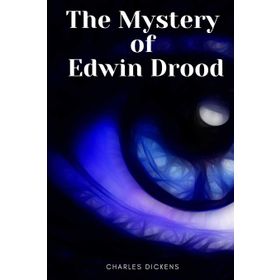 The Mystery Of Edwin Drood and Other Stories - Charles Dickens