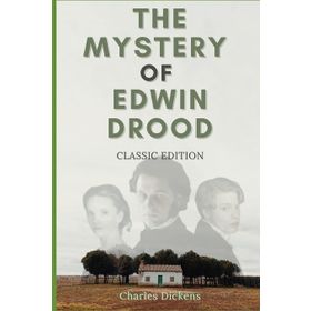 The Mystery Of Edwin Drood and Other Stories - Charles Dickens