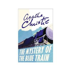 The Mystery of The Blue Train - Agatha Christie