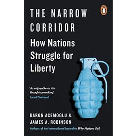 The Narrow Corridor How Nations Struggle for Liberty