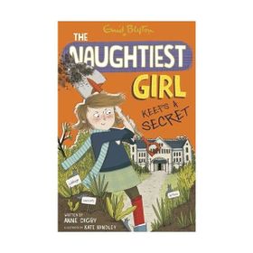 The Naughtiest Girl Keeps a Secret - Enid Blyton