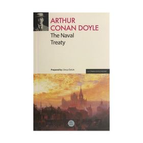 The Naval Treaty - Arthur Conan Doyle