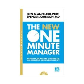 The New One Minute Manager - Kenneth Blanchard