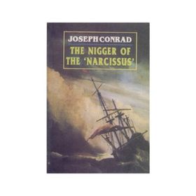 The Nigger of the Narcissus - Joseph Conrad
