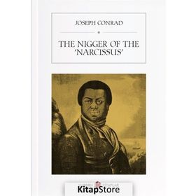 The Nigger of the Narcissus - Joseph Conrad