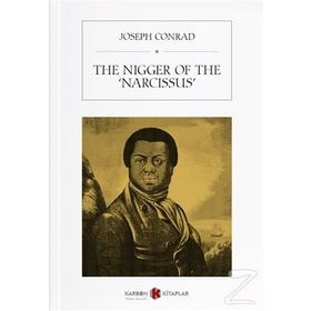 The Nigger of the Narcissus - Joseph Conrad