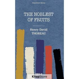 The Noblest of Fruits - Henry David Thoreau