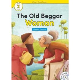 The Old Beggar Woman +Hybrid CD eCR Level 2 - Charles Perrault