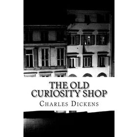 The Old Curiosity Shop - Charles Dickens