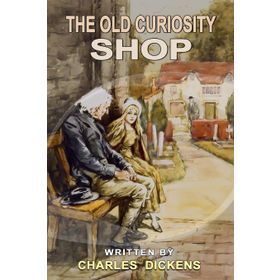 The Old Curiosity Shop - Charles Dickens