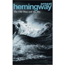 The Old Man and The Sea - Ernest Hemingway