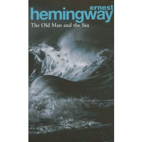 The Old Man and The Sea - Ernest Hemingway