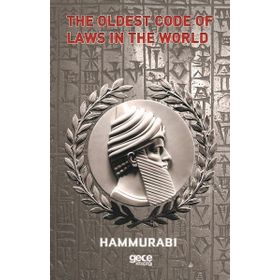 The Oldest Code of Laws in the World - Hammurabi
