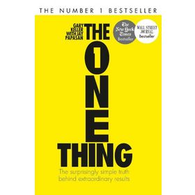 The One Thing - The Surprisingly Simple Truth Behind Extraordinary Results - Gary Keller