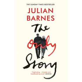 The Only Story - Julian Barnes
