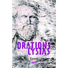 The Orations Of Lysias - Lysias
