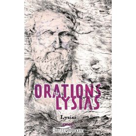 The Orations Of Lysias - Lysias