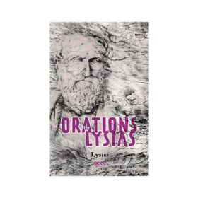The Orations Of Lysias - Lysias
