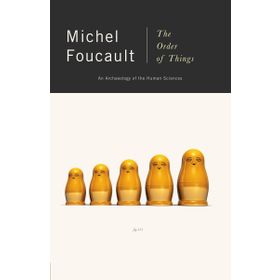 The Order Of Things - Michel Foucault