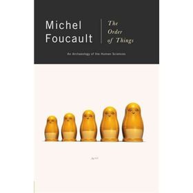 The Order Of Things - Michel Foucault
