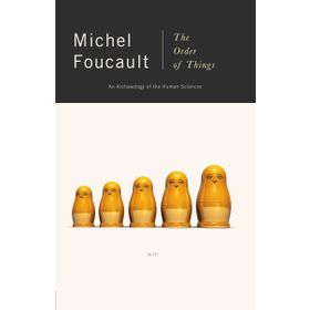The Order Of Things - Michel Foucault