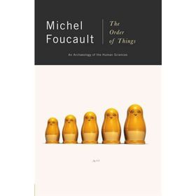 The Order Of Things - Michel Foucault