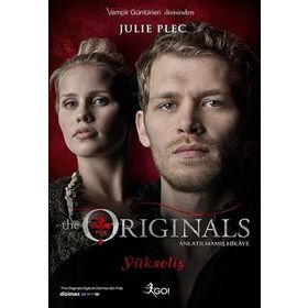 The Originals - Yükseliş: Anlatılmamış Hikaye - Julie Plec